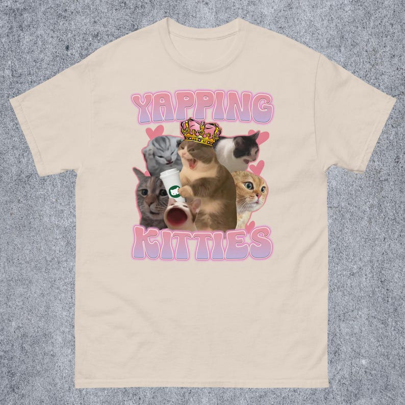 Yapping Kitties Funny Cat meme Tee Shirt Gift for Woman and Man Goofy Ahh Cat T-shirt Cute Cats Tshirt Ironic Screaming Cat Tees