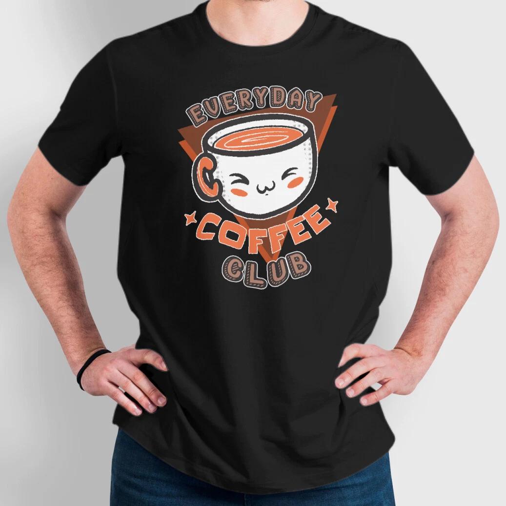 Everyday Coffee Club Graphic Art Funny Novelty Tee Unisex Soft T shirt L