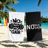 No Pain No Gain GYM Handtuch Für Camping im Freien Strandhandtuch Super Saugfähig Schnelltrocknend Sommerhandtuch