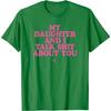 My Daughter And I Talk Shit About You Graphic Tee Casual Short Sleeve Crewneck T-Shirt For Mom