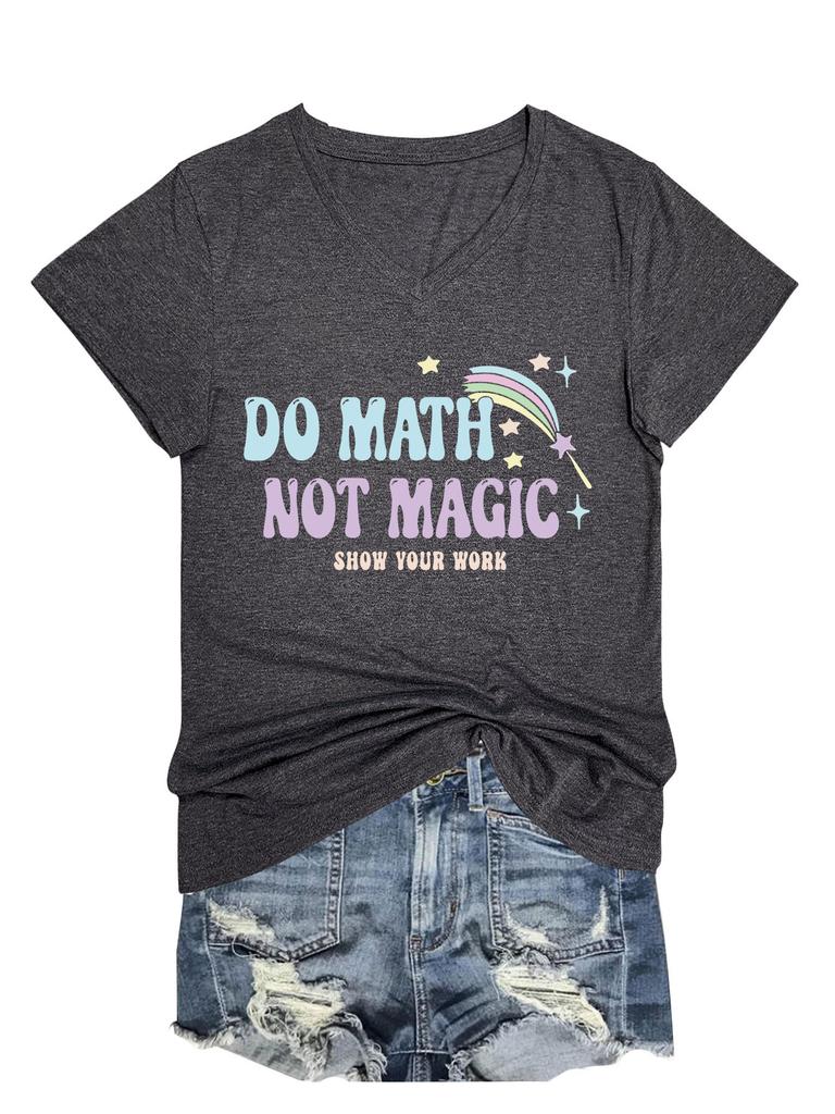Summer new Vneck casual Tshirt do math not magic show your work print loose fashion shortsleeved top Womens allmatch pullov