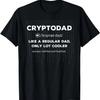 Funny Crypto Dad For Men T-Shirt
