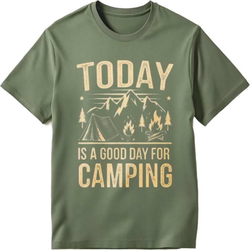 Soft Cotton Tee Workout For Man Oneck Tshirt Oversized Today Is A Good Day For Camping Cool Women Teeshirt Breathable Tee