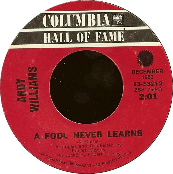 

7inch Record ANDY WILLIAMS Fool Never Learns Love Theme From 1333212 COLUMNIA US Pop Used