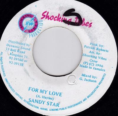 7inch Record SANDY STAR - For My Love NONE Shocking Vibes 1996 Jamaica Reggae, Ska & Dub Used