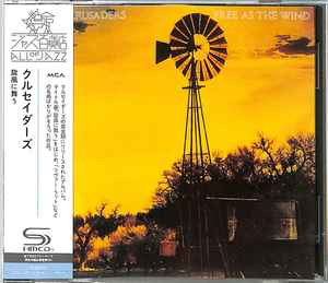 CD CRUSADERS  Free As The Wind SHMCD UCCU6311  2023 Japan Obi Jazz