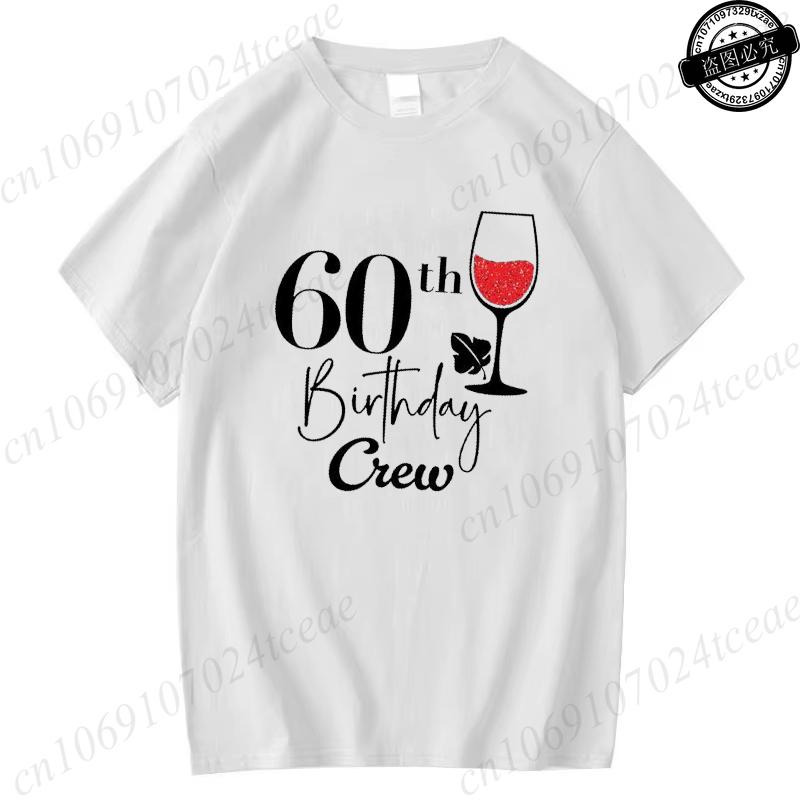 60th Birthday Wine TShirtsCelebrating My 60th Birthday GiftBirthday Party Squad TShirts for Unisex Unisex Clothing Short Sleeve S