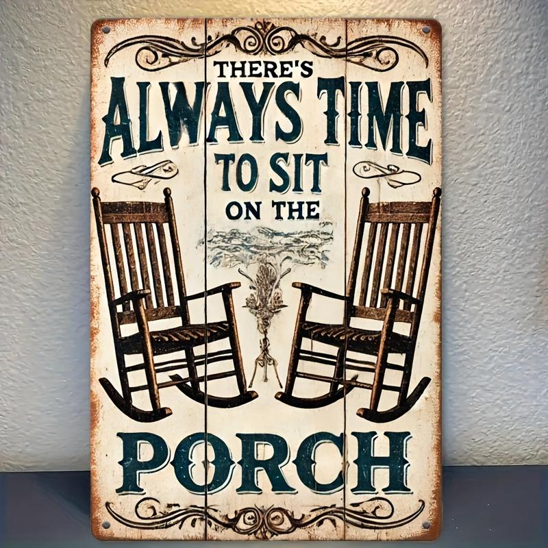 

Always Sitting on the Porch Retro Theme Iron Sign Metal Plaque Wall Art for Outdoor Street Courtyard Garage Home Farm 20x30cm（7.8x11.8inch）