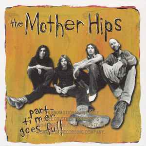 

CD MOTHER HIPS Parttimer Goes Full 9430202 American Record 1995 US Rock Used