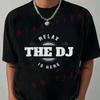 PAYEAH Relax The DJ Is Here DJ Music Motorcycle T-Shirt Moto Riders Men's Casual O-Neck Tops