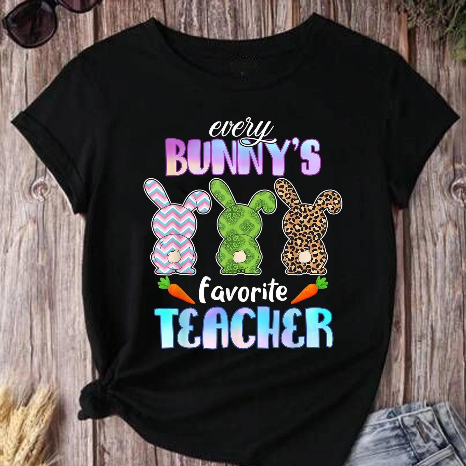 Every Bunny s Favorite Teacher Shirt, Easter Day Tee 2026, Cute Easter Bunny Tee S