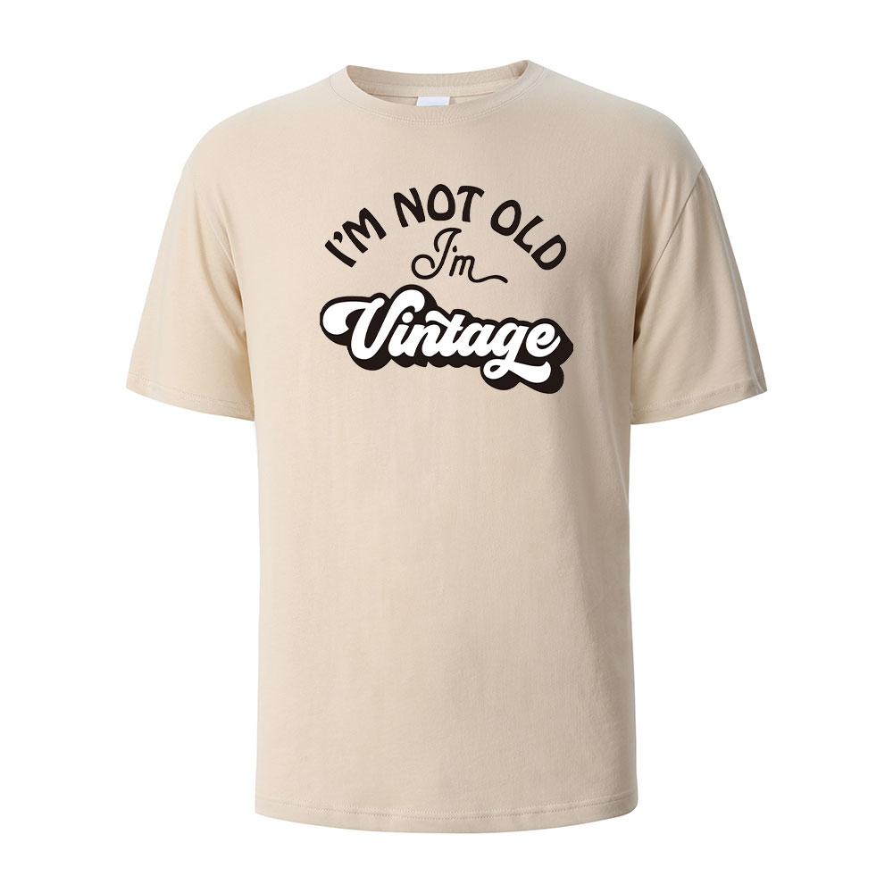 cotton I'm Not Old Print T-Shirt Summer Tees For Men Women 100% Cotton O-neck Oversize Casual Short sleeved Tops