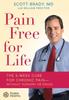 The Pain Free for Life : The 6-Week Cure for Chronic Pain--Without Surgery or Drugs Book
