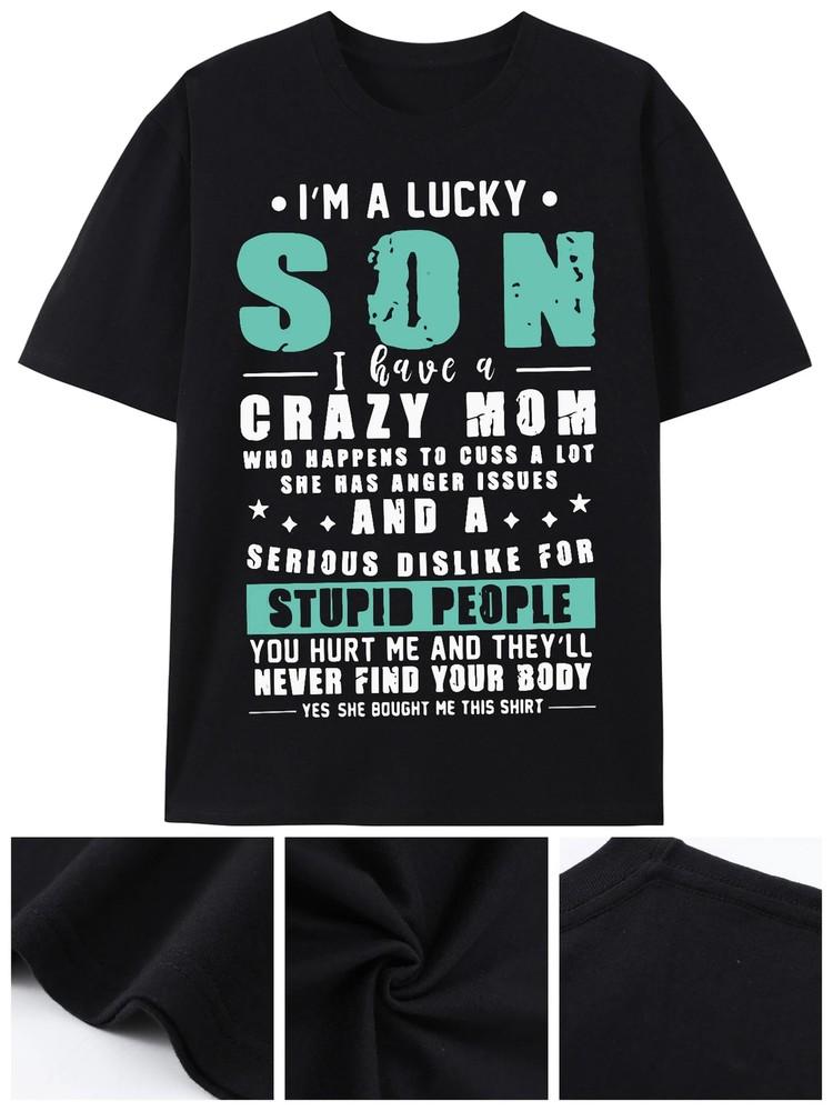I Am A Lucky Son TShirt Gifts Funny Gift From Moth-7329 Funny Men039;s Short Sleev Unisex T-Shirt