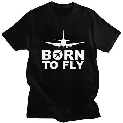 Custom Born To Fly Airplane T Shirt Men Short Sleeves 100 Cotton Tshirt Casual Aviation Plane Pilot Gift Tees Fashion Tshirt