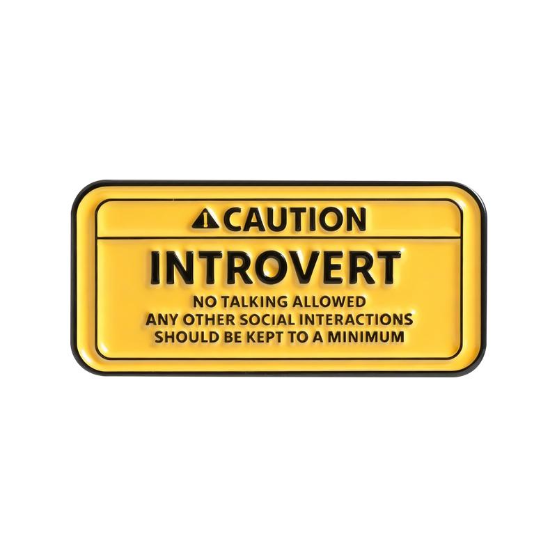 

Introvert Enamel Pins Introverted But Willing To Discuss Books Caution Introvert Sign Brooches Lapel Badge Fashion Jewelry Gifts