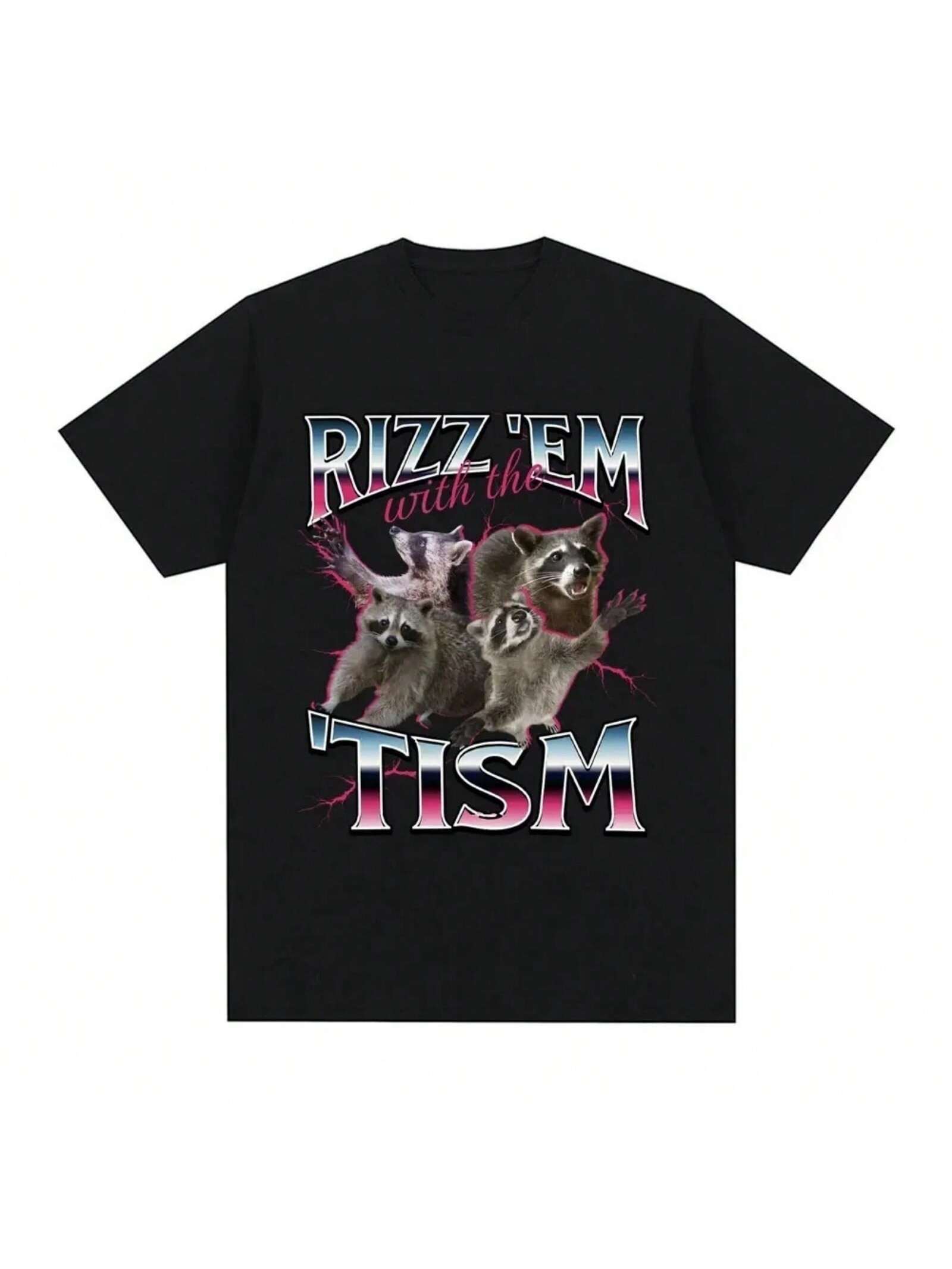 Rizz Em With The Tism Autism Racoon T Shirt Summer Casual Fashion Short Sleeve T Shirts Men Women s T-Shirts S разноцветный
