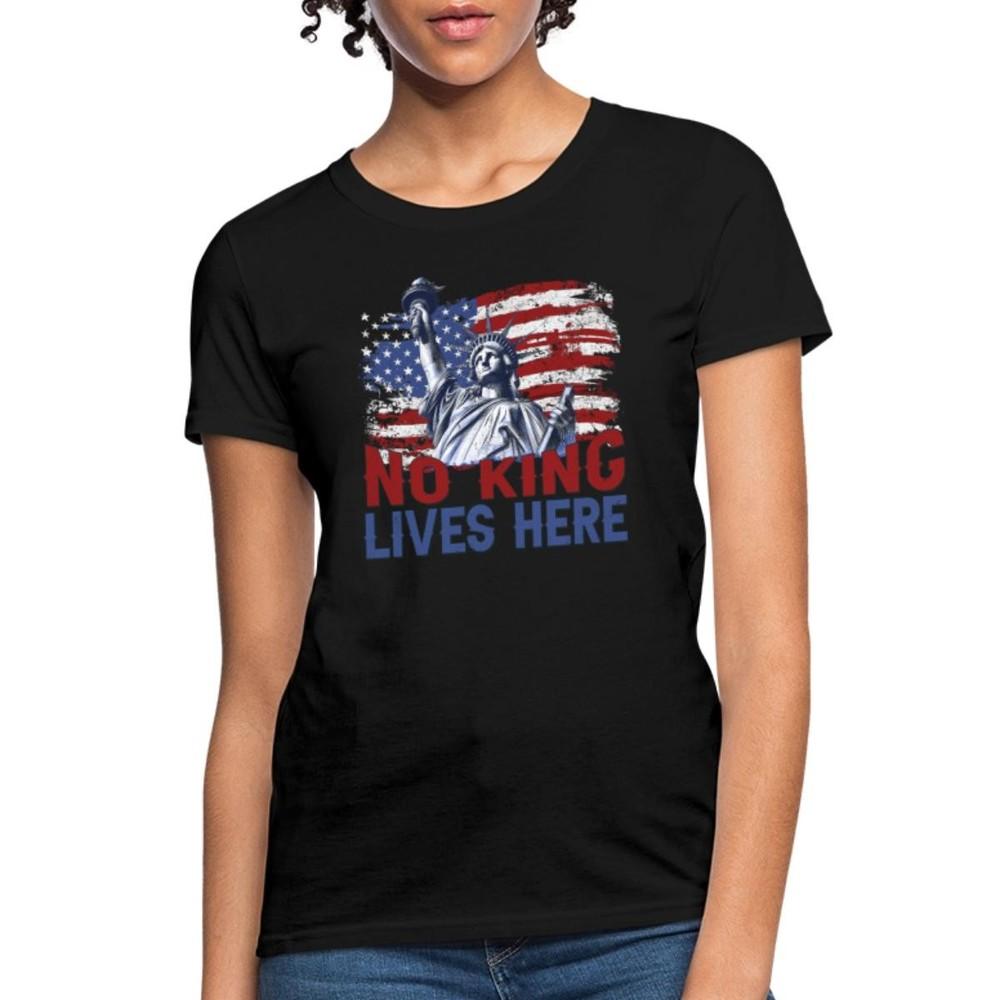 

No King Lives Here | Statue of Liberty | Anti-Trump Women s T-Shirt XL