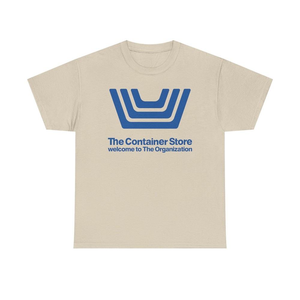 The Container Store Defunct Retail T-Shirt Welcome To The Organization Storage Unisex T-Shirt XXXL