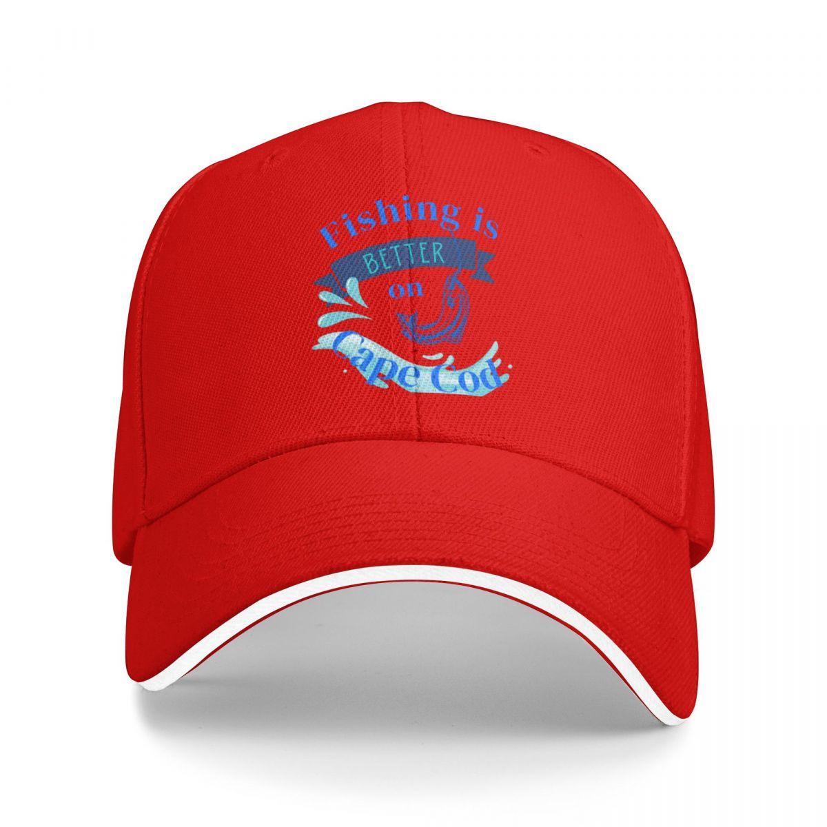 Fishing Is Better On Cape Cod Baseball Cap Custom Caps Birthday Sunhat Caps Women Unisexs