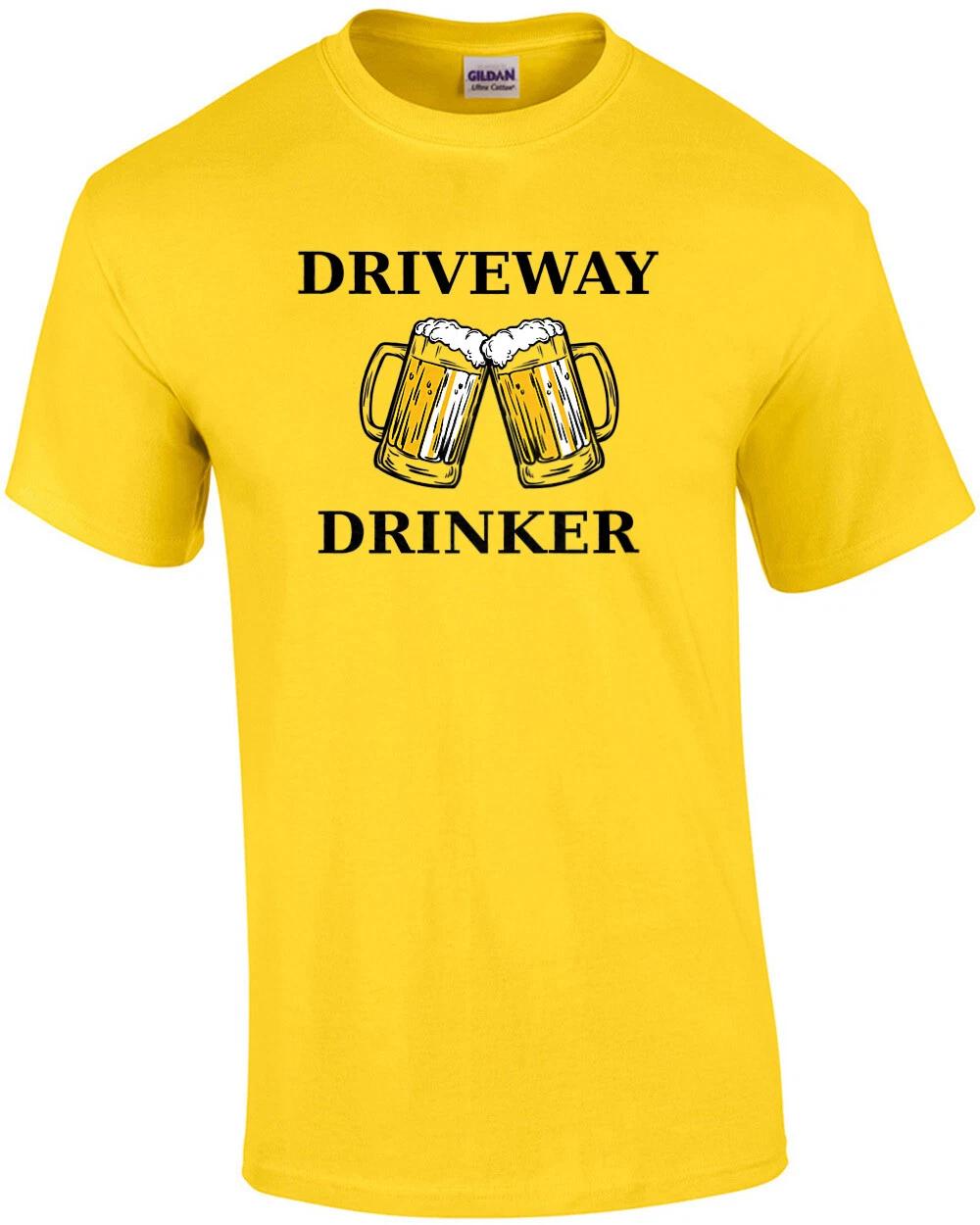 Driveway Drinker - funny drinking t-shirt L