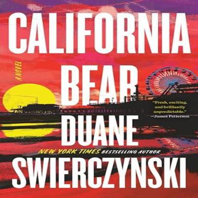 California Bear by Duane Swierczynski Hardback Book 9780316382977