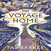 The Voyage Home by Pat Barker Hardback Book 9780241568248