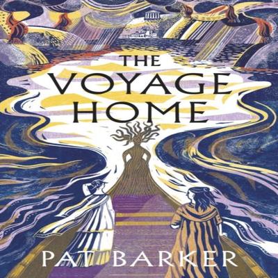 The Voyage Home by Pat Barker Hardback Book 9780241568248
