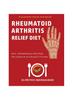 The Rheumatoid Arthritis Relief Diet : Anti Inflammatory Diet Book