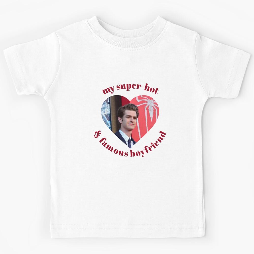 My Super Hot and Famous Boyfriend (Andrew Garfield) Kids T-Shirt 110
