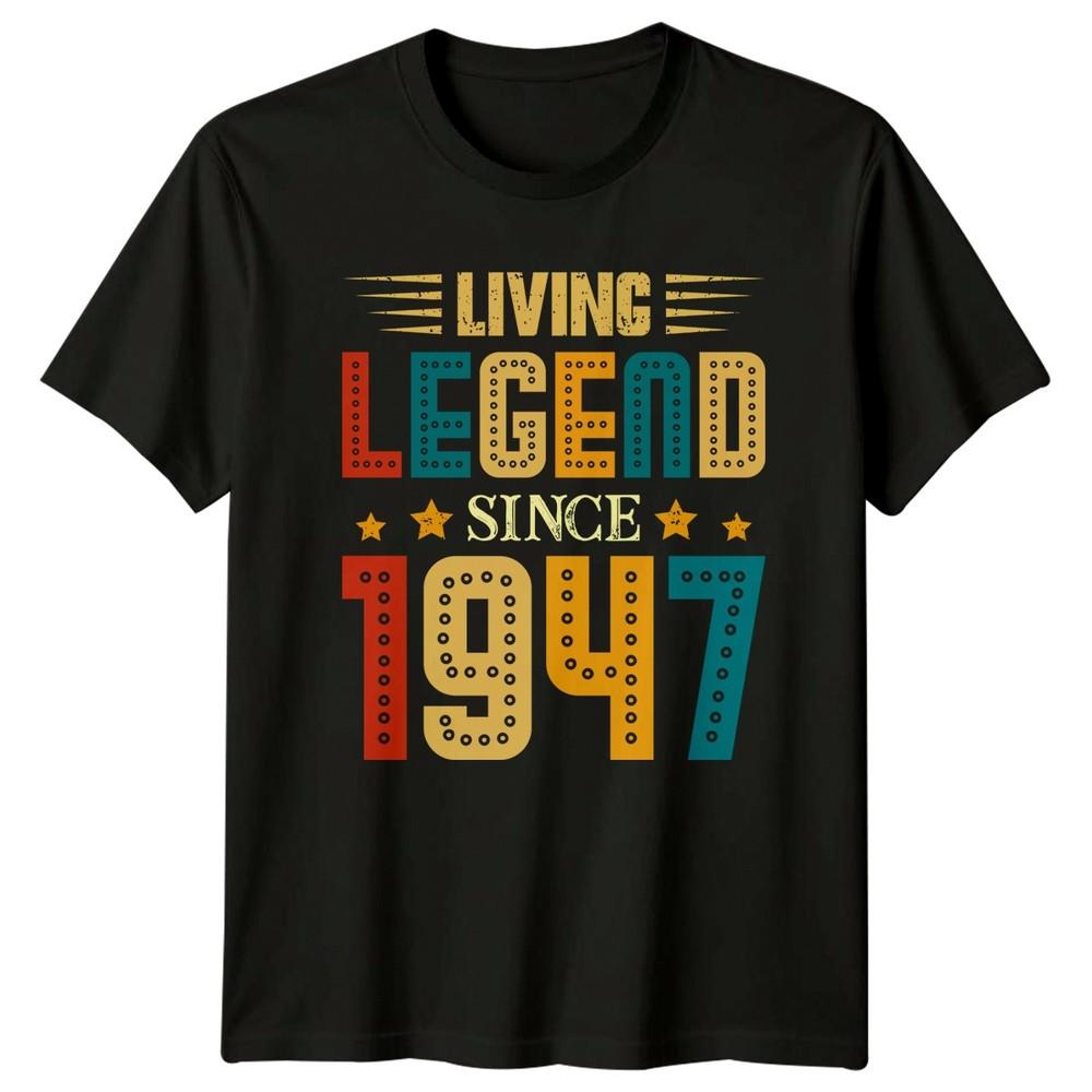 Living Legend Since 1947 TShirt 1947 Birthday 79th Birthday Gift For Him