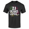21 Years Later T-shirt 21st Birthday Born In 2004 Shirt