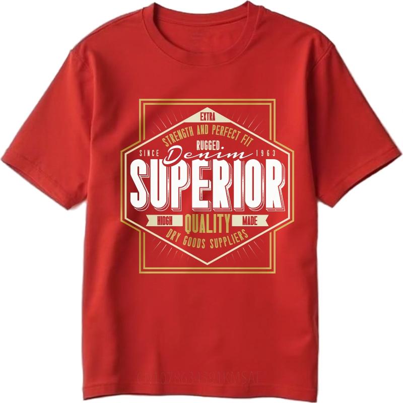 Unisex Summer For Men T Shirt Superior Denim Quality Since 1963 Rugged Strength Short Sleeve Relaxed Fit ONeck Tops
