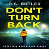 Dont Turn Back by D. S. Butler Paperback Book 9781542017565