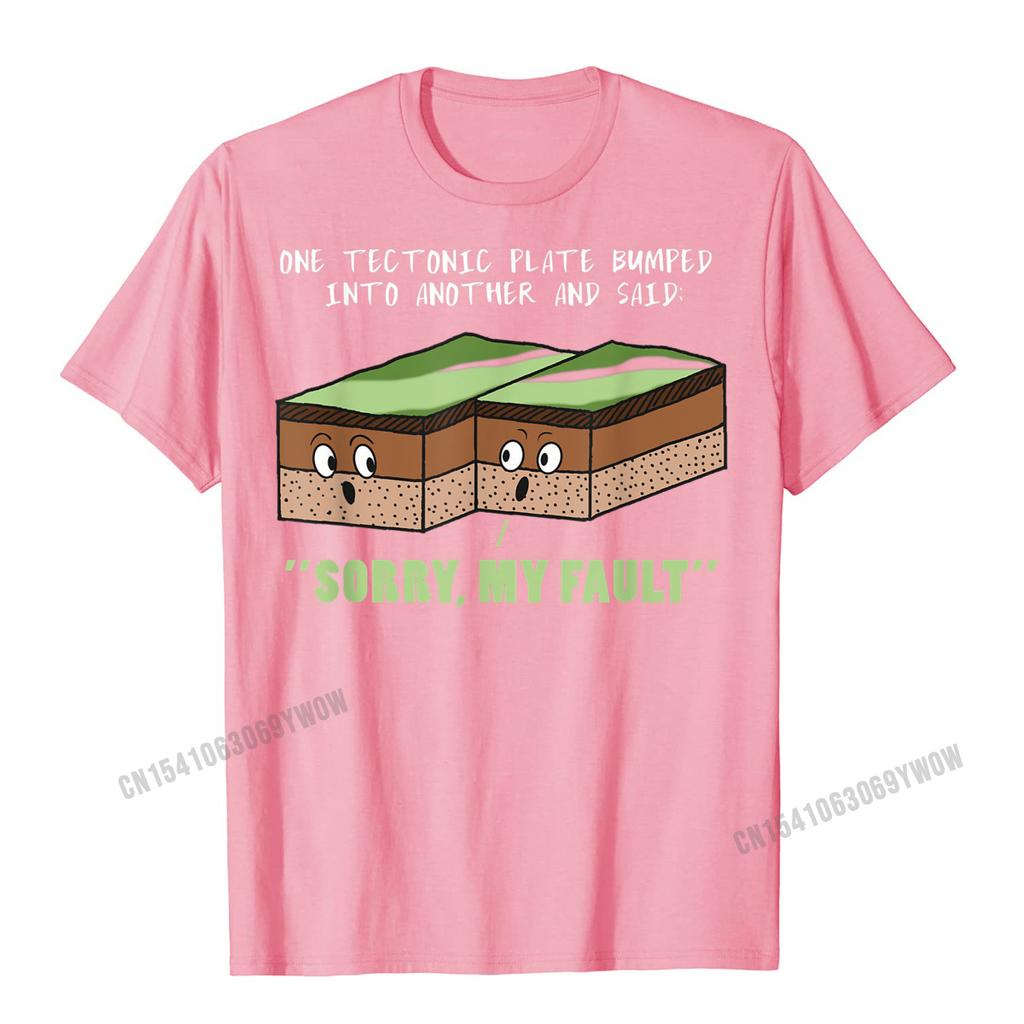 Funny Earthquake Sorry My Fault Geology Science Teacher Gift T-Shirt New Arrival Normal Tops Tees Harajuku Top T-Shirts For Unisex