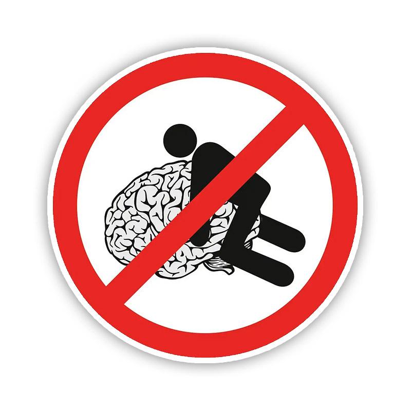 Don't Sit on The Brain Car Sticker Vinyl Decal Waterproof Rear Window Motorcycle Camper Bumper Truck Laptop Decoration SH72