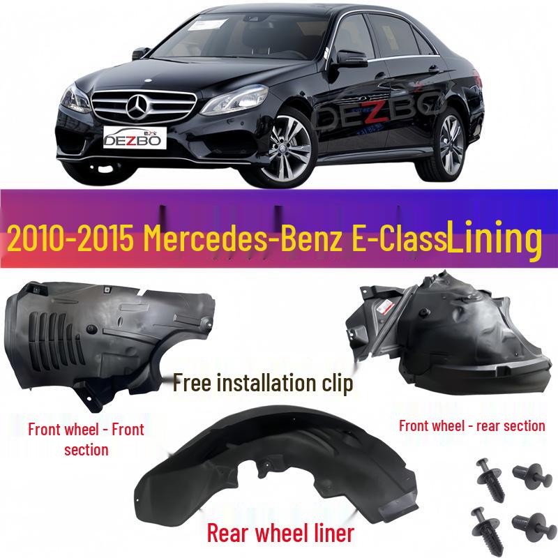Compatible with Mercedes-Benz E-Class W212: Front Wheel E180, Rear Wheel E200, Fender E260, Liner E300, E350 Mudguard. Other parts [Consult customer service]