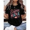 Women's Plus Size Super MAMA T-Shirt - Short Sleeve Crew Neck Casual Blouse Top with Super MAMA & Suitable for -mother Print,