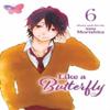 Like a Butterfly Vol. 6 by Suu Morishita Paperback Book 9781974745623