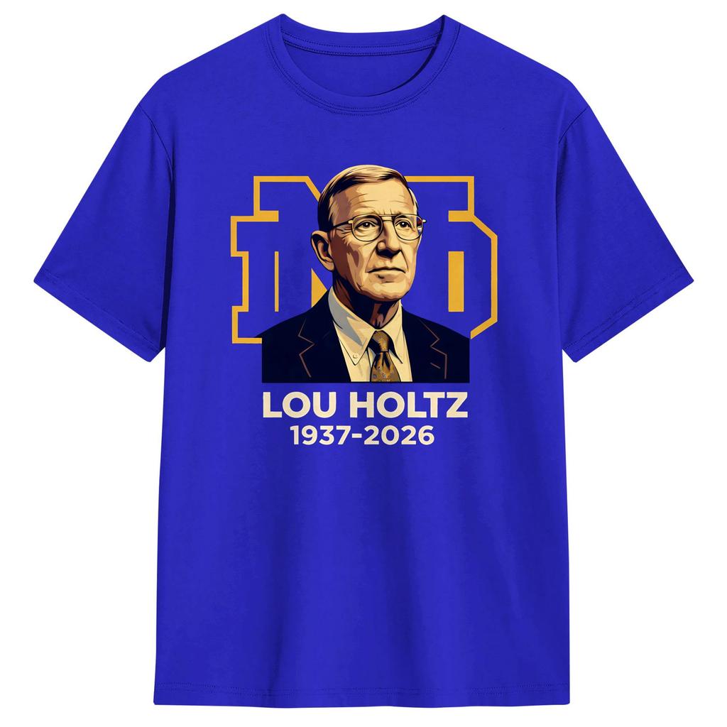 Lou Holtz ND RIP 1937 2026 Cotton T Shirt For Adult Summer Street Style TShirts ONeck Fashion Tee Shirt Big Size Hot Sale Tops