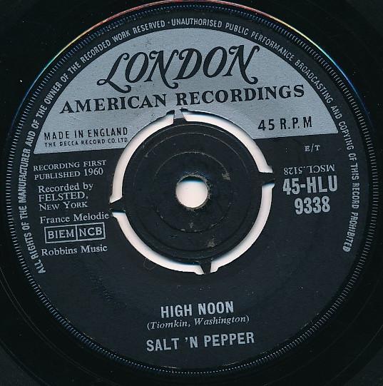 

7inch Record SALT N PEPPER - High Noon 45HLU9338 London Records 1960 UK Rock Used