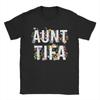 Casual I Am Aunt Tifa Shirt Aunt Tifa T-Shirt for Men O Neck Pure Cotton T Shirt  Short Sleeve Tees Plus Size Clothes