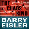 The Chaos Kind by Barry Eisler Paperback Book 9781542005593