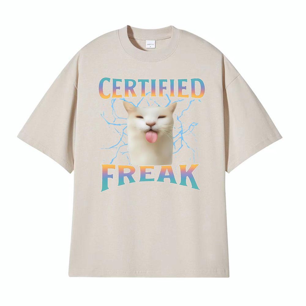Certified Freak Funny Cat Meme Graphic T Shirt Unisex Summer Tops Fashion Hip Hop Cute Tshirts Mens Casual Short Sleeve Tshirt