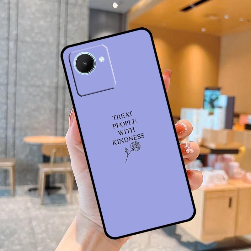 Treat People With Kindness Case For Realme C55 C33 C31 C35 C30 C11 C15 C25s C21Y GT Neo 5 3T 2T 8 9 10 11 Pro Plus