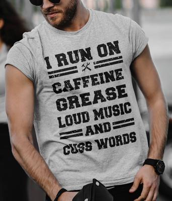 Funny Mechanic I Run On Caffeine Cuss Words Gift Shirt Humor Mechanic T-Shirt