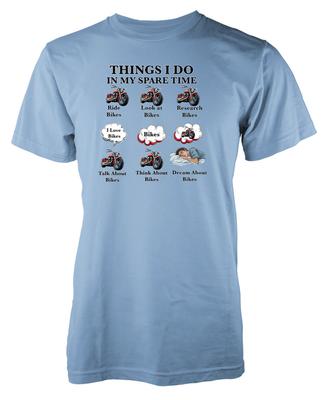 Things I Do In My Spare Time Motorbike Funny Novelty Unique Tshirt Adult and Kids