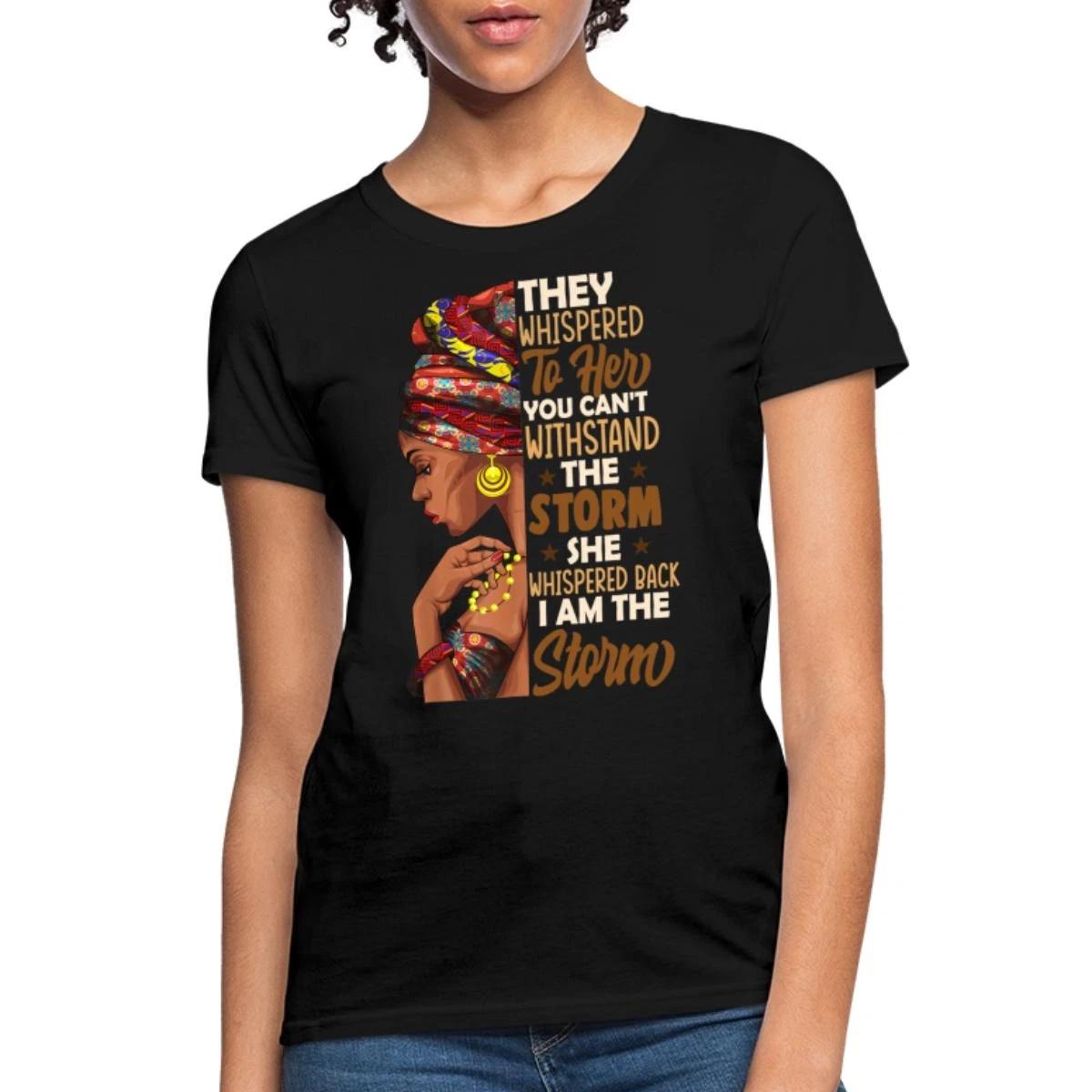 I Am the Storm | Empowering Black Woman | Black History Women s T-Shirt XS