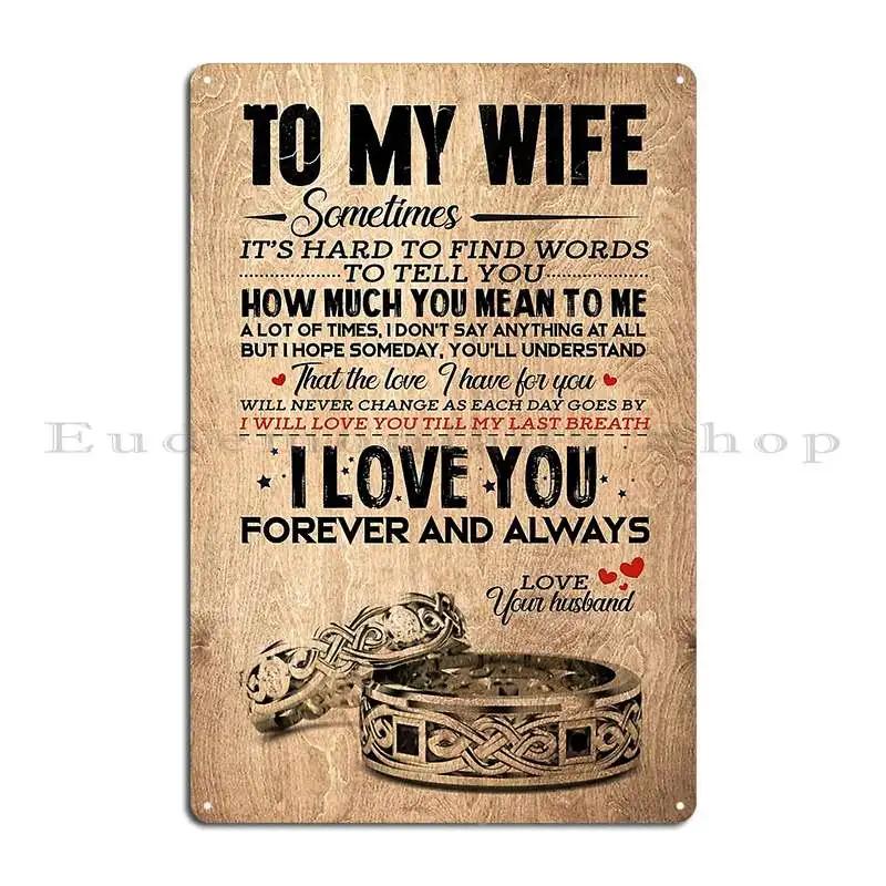 To My Wife Love Husband To My Husband In Heaven I Was Supposed To Spend The Rest Of My Life With You Metal Tin Sign Poster