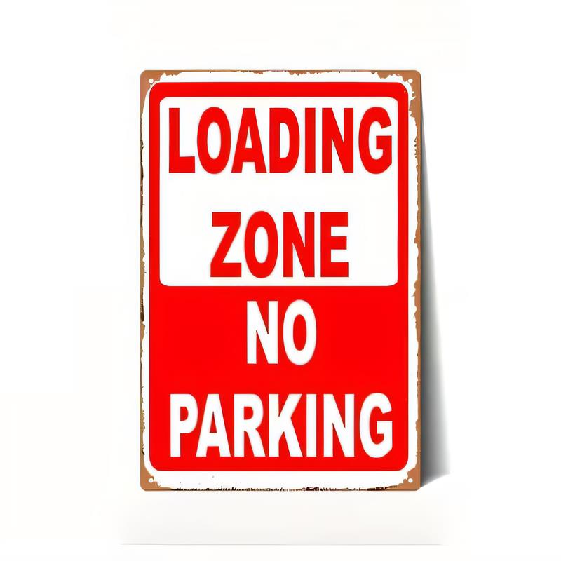 Tin Sign Loading Zone No Parking Metal Street Warning Plaque Retro Vintage Industrial Wall Decor for Garage Bar Man Cave Office